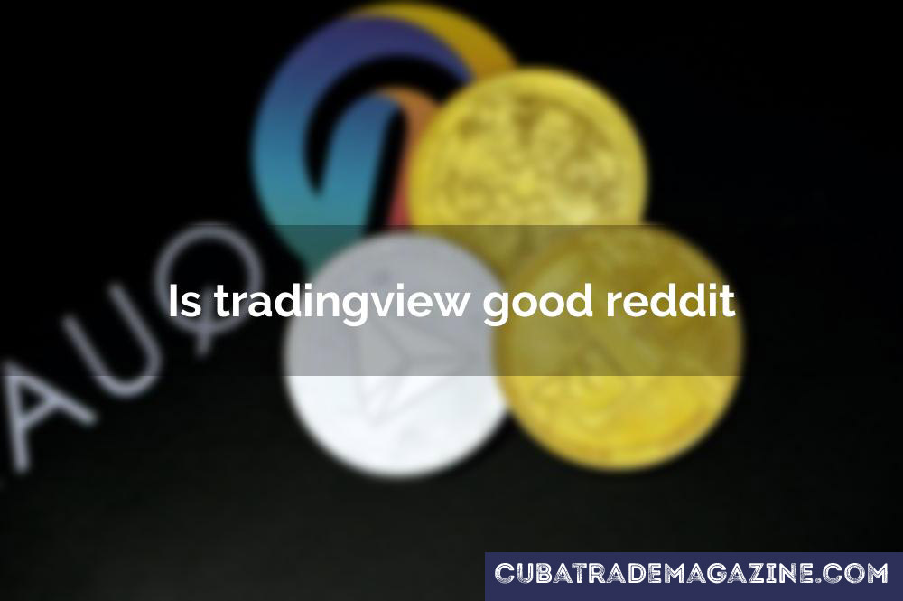 Is tradingview good reddit